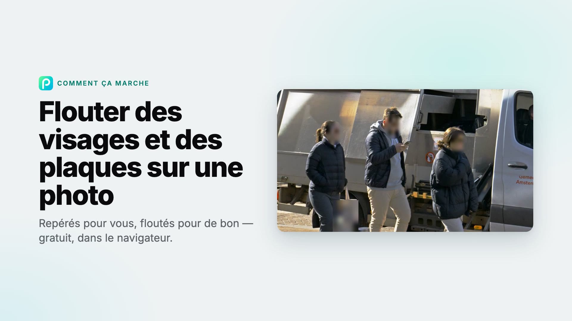 Comment flouter des visages et des plaques d’immatriculation sur une photo avec Pixly