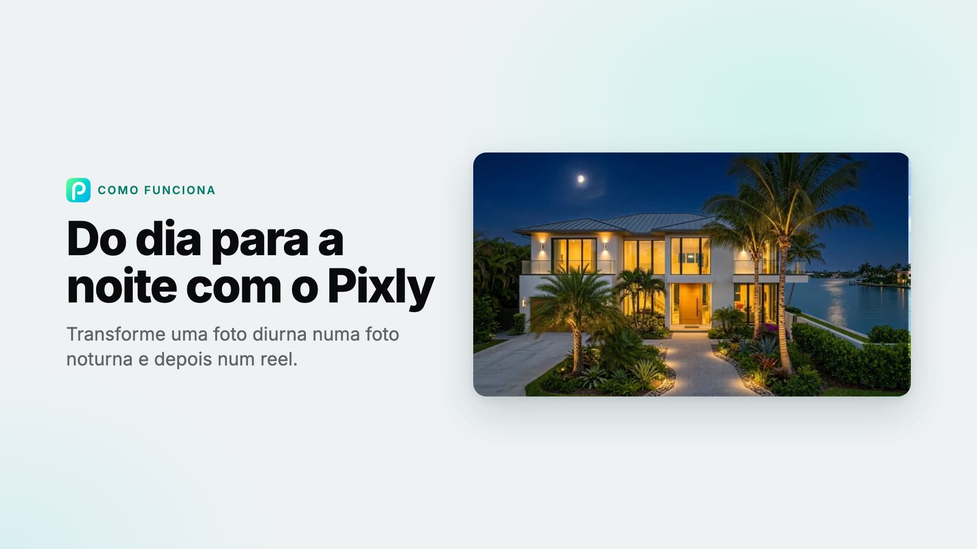 Como transformar uma foto de dia em noite no Pixly