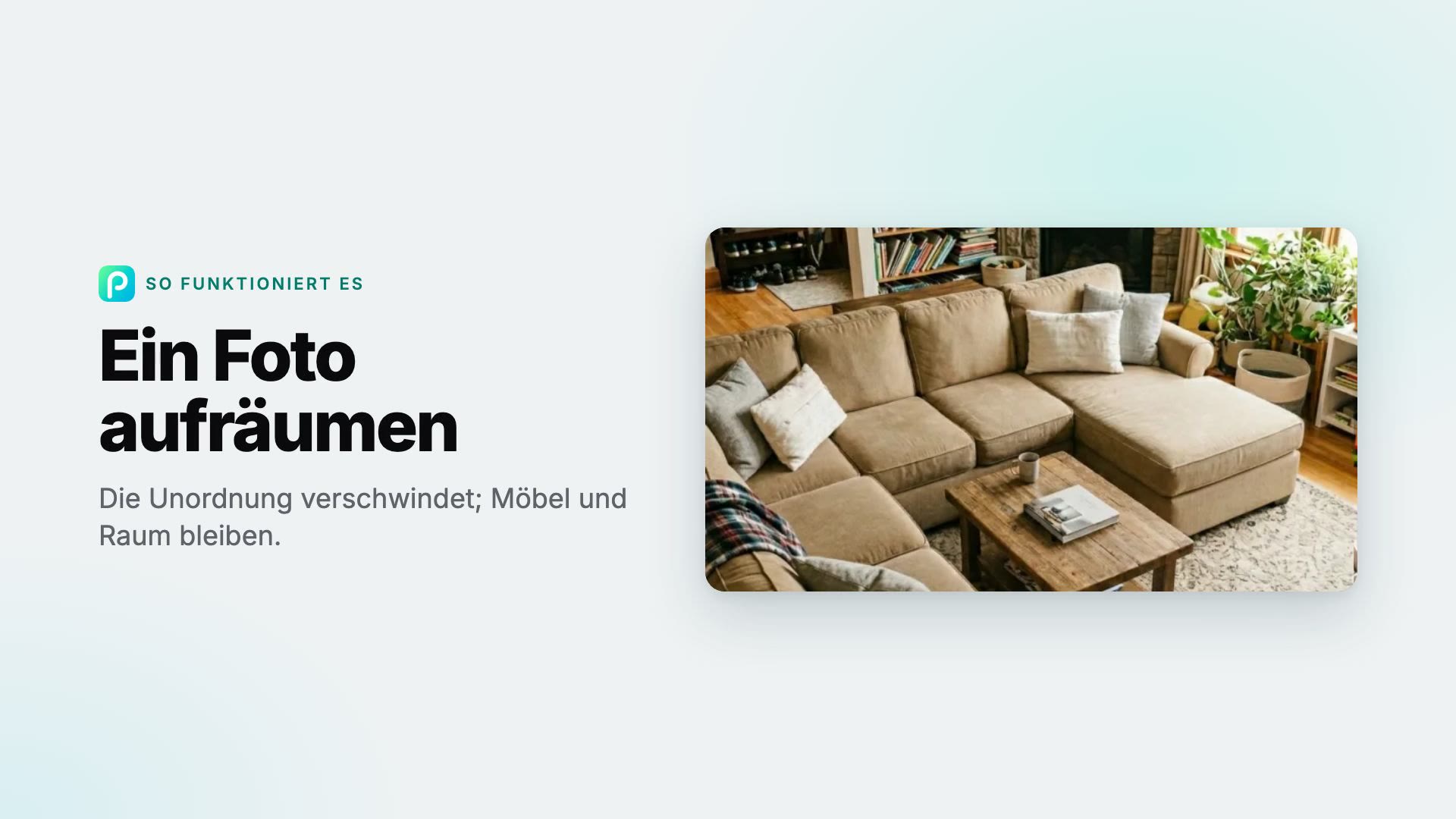 So entfernen Sie in Pixly Unordnung aus einem Foto