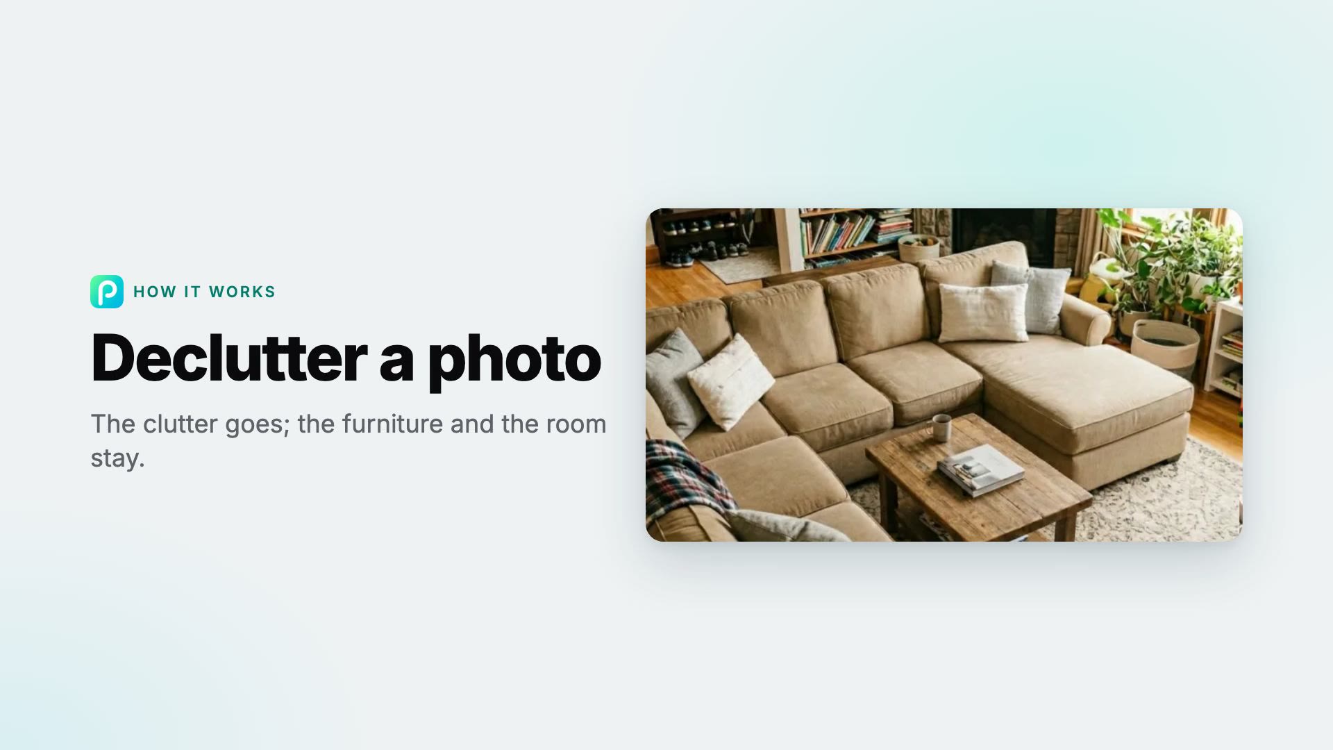 How to remove clutter from a photo in Pixly