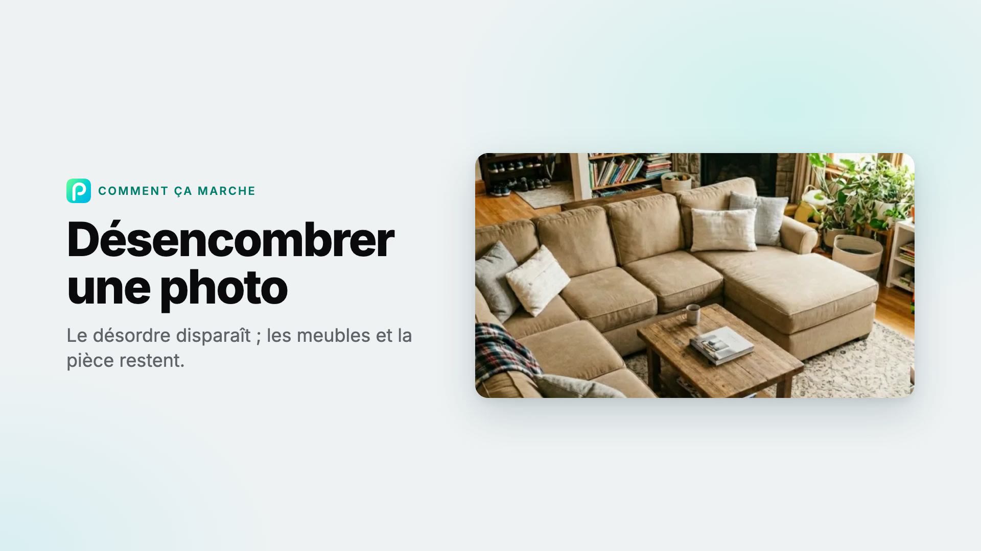 Comment enlever le désordre d’une photo dans Pixly
