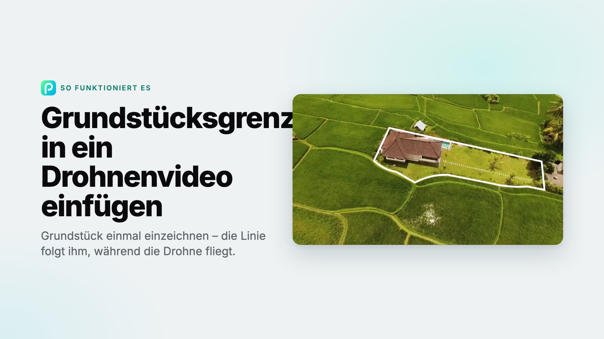So fügen Sie mit Pixly Grundstücksgrenzen in ein Drohnenvideo ein