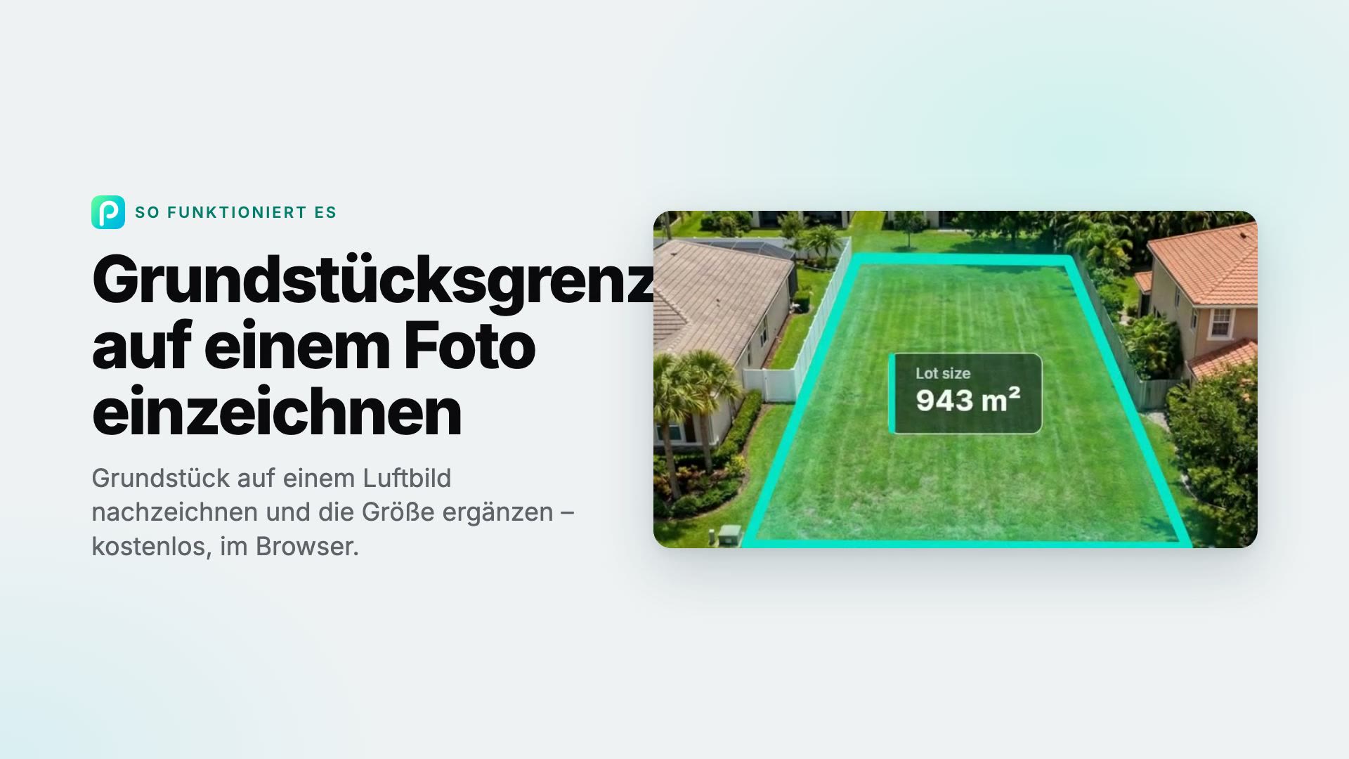 So zeichnen Sie mit Pixly Grundstücksgrenzen auf einem Foto ein