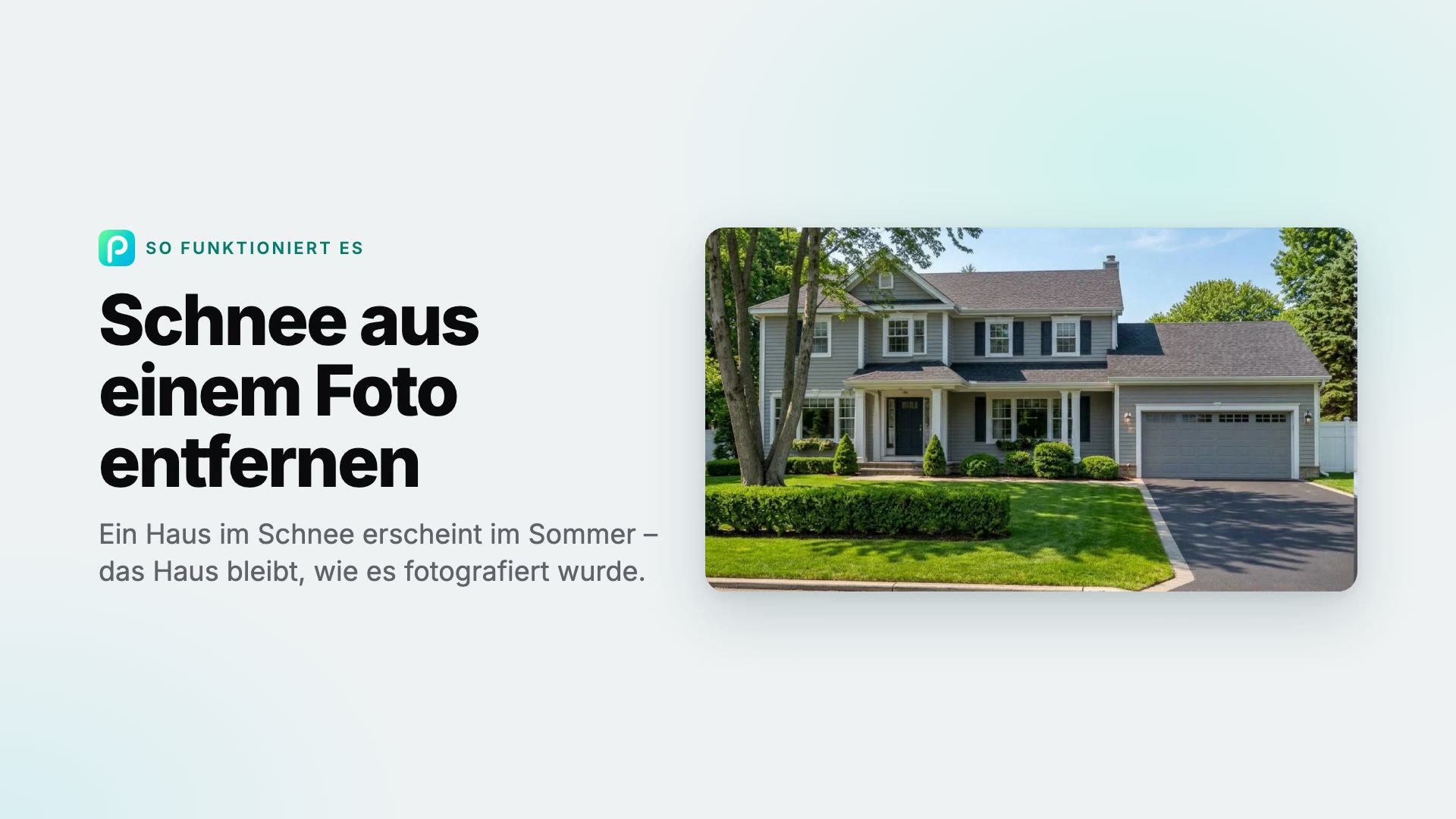 So entfernen Sie in Pixly Schnee aus einem Foto